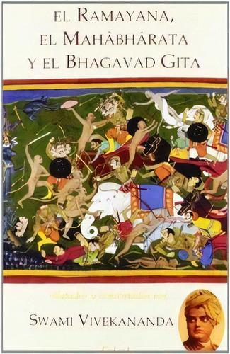 El Ramayana, El Mahabharata Y El Bhagavad Gita, De Vivekananda, Swami. Editorial Libreria Argentina Ela En Español