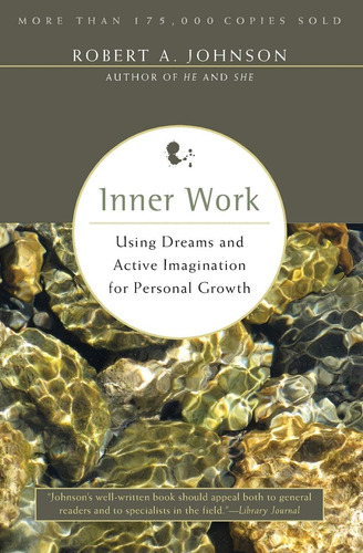 Libro: Inner Work: Using Dreams And Active Imagination For P