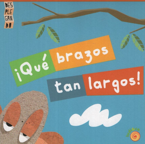 Que Brazos Tan Largos!, de Echeverria, Iñaki. Editorial Ludi & Co, tapa blanda en español, 2018