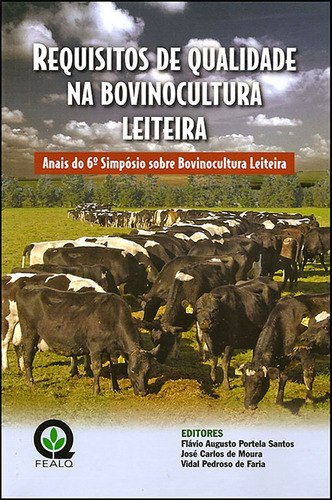 Requisitos De Qualidade Na Bovinocultura Leiteira