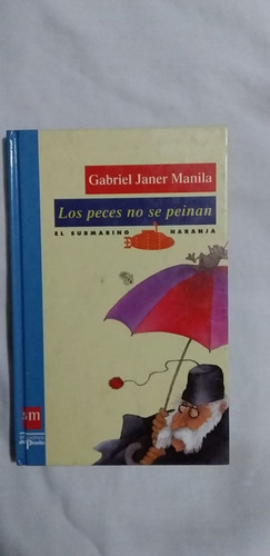 Peces No Se Peinan, Los - (e) De Janer Manila, Gab