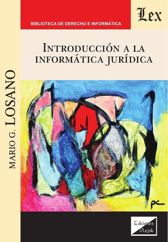 Introducción A La Informática Jurídica - Mario P. Losano