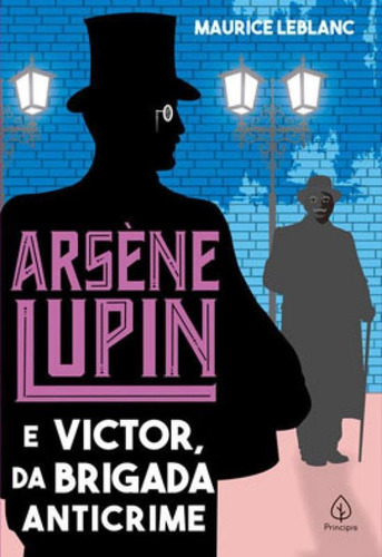 Arsène Lupin E Victor, Da Brigada Anticrime, De Leblanc, Maurice. Editora Principis, Capa Mole Em Português