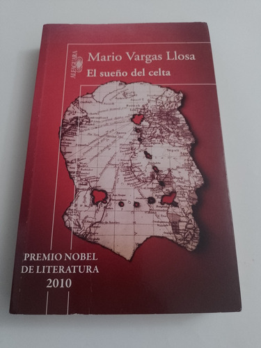 Libro El Sueño Del Celta.  Autor: Mario Vargas Llosa