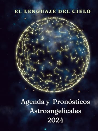 Agenda Astrologica 2024: Astroangelical - Planeador 12 Meses