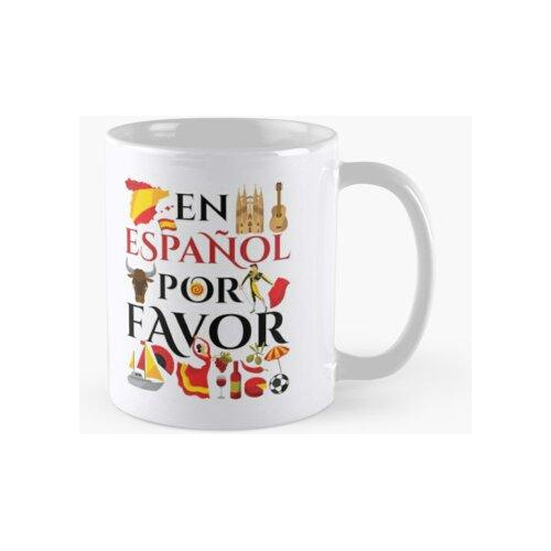 Taza En Español Por Favor Spanish Teacher Calidad Premium