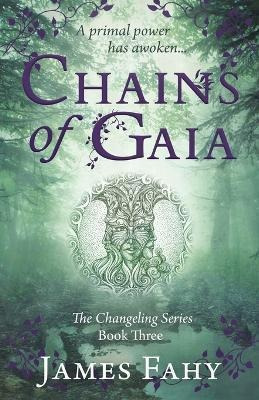 Libro Chains Of Gaia : The Changeling Series Book 3 - Jam...