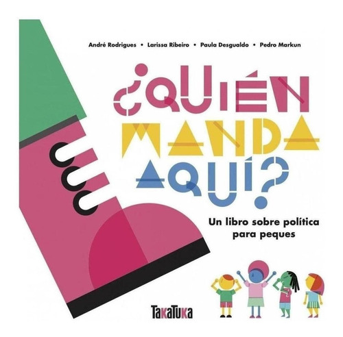 Libro: ¿quién Manda Aquí?. Rodrigues, Andre/ribeiro, Larisa.