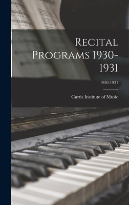Libro Recital Programs 1930-1931; 1930-1931 - Curtis Inst...
