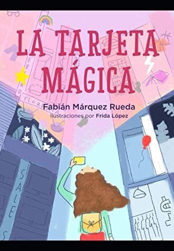 Libro La Tarjeta Mágica: Cuentos Educación Financiera (la