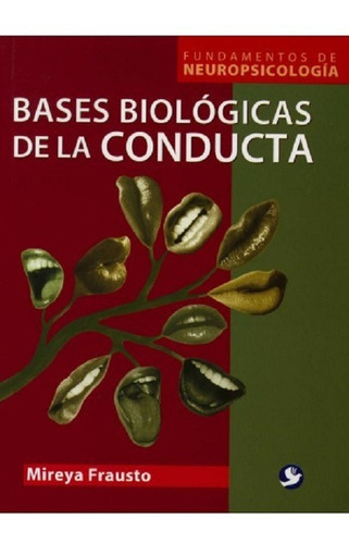 Bases Biológicas De La Conducta