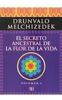 Secreto Ancestral De La Flor De La Vida Volumen 1 Rustica