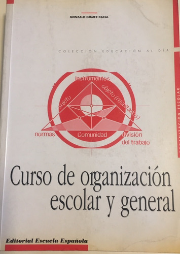 Libro Curso De Organización Escolar Y General G. Gomez Dacal