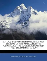 Comprar Libro An Old Boston Institution: A Brief History Of The M...