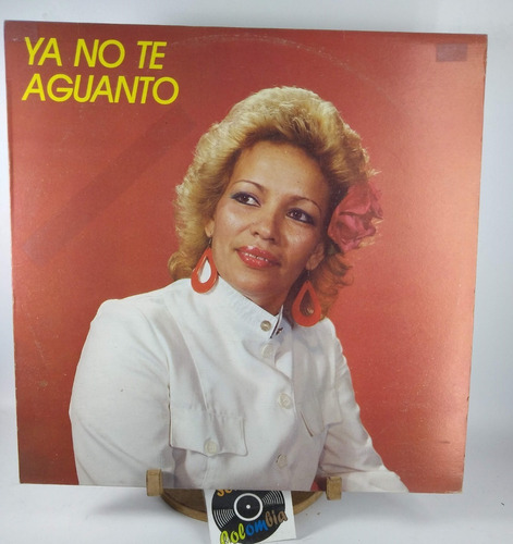 Lp Vinyl  Magaly Albarenga Ya No Te Aguanto  Sonero Colombia