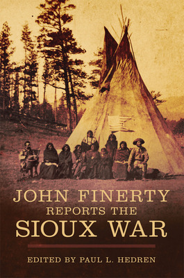 Libro John Finerty Reports The Sioux War - Hedren, Paul L.