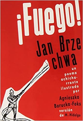 ¡fuego!, Un Poema Achicharrante: Libros, De Agnieszka Borucka-foks. Editorial Media Vaca, Edición 1 En Español, 2014