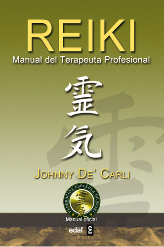 Reiki Manual Del Terapeuta Profesional - De Carli,johnny