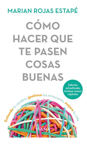 Libro: Cómo Hacer Que Te Pasen Cosas Buenas