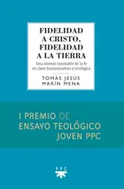 Comprar Fidelidad A Cristo, Fidelidad A La Tierra - Marin Mena, T...
