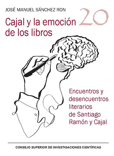 Libro Cajal Y La Emocion De Los Libros Encuentros Y Desen...