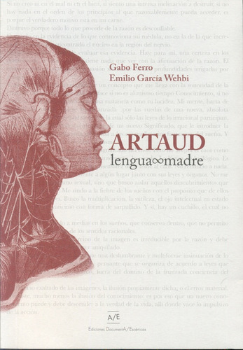 Artaud Lengua Madre, De Ferro García Wehbi. Editorial Documenta/escenicas, Tapa Blanda, Edición 1 En Español