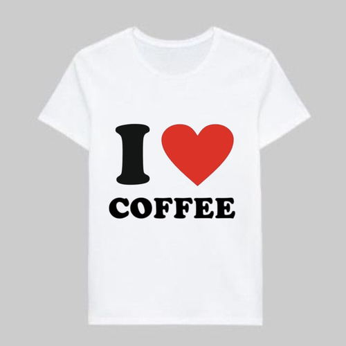 Remera I Love Coffee 100% Alogodón Estampado Serigrafía