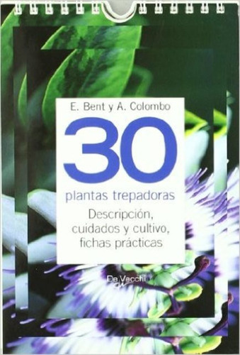30 Plantas Trepadoras . Descripcion ,cuidados Y Cultivo,fich