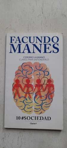 Cerebro Humano Sociedad De Facundo Manes