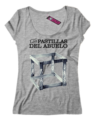 Remera Mujer Las Pastillas Del Abuelo Paradojas 10 Dtg