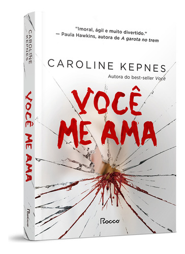 Você Me Ama, De Kepnes, Caroline. Editorial Editora Rocco Ltda, Capa Mole Em Português, 2021