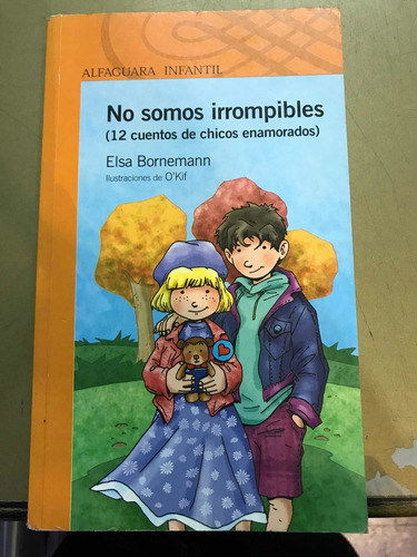 No Somos Irrompibles - Elsa Bornemann Alf