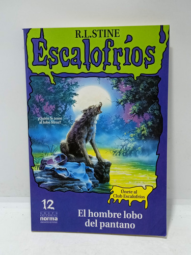 Escalofríos 12 - El Hombre Lobo Del Pantano - R L Stine 