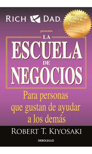 Escuela De Negocios - Robert Kiyosaki - Debolsillo