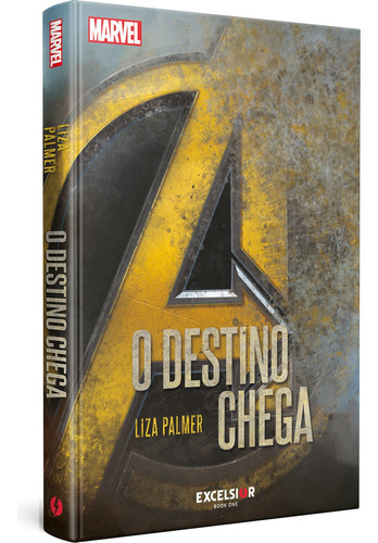 Os Vingadores: O Destino Chega, de Palmer, Liza. Book One Editora, capa dura em português, 2019