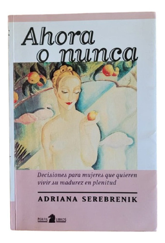 Ahora O Nunca - Adriana Serebrenik