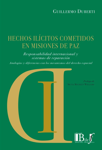 Duberti - Hechos Ilícitos Cometidos En Misiones De P  - Bdef