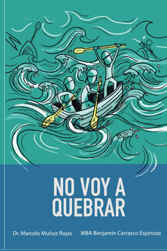 Libro: No Voy A Quebrar (spanish Edition)