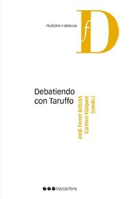 Ferrer Beltrán - Vázquez / Debatiendo Con Taruffo