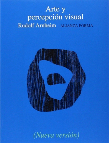 Arte Y Percepcion Visual / Rudolf Arnheim