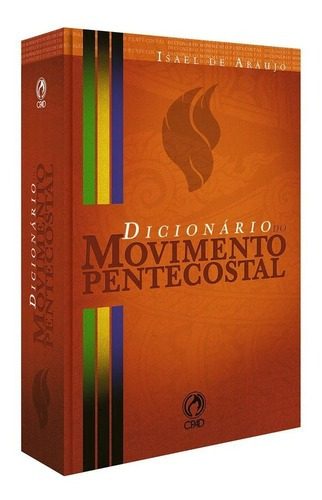 Dicionário Do Movimento Pentecostal, De Israel De Araujo. Editora Cpad Em Português