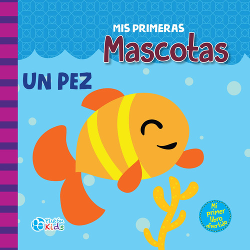 Mis Primeras Mascotas: Un Pez - Mosca