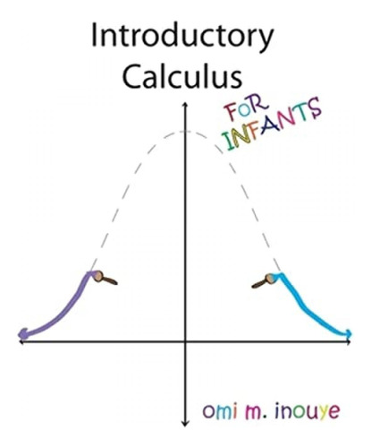 Book : Introductory Calculus For Infants - Inouye, Omi M.