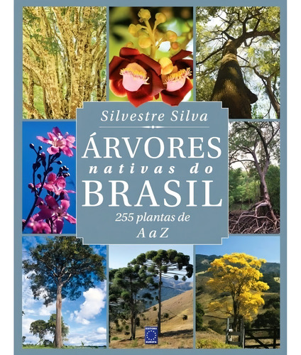 Livros Árvores Nativas Do Brasil - 255 Plantas De A A Z