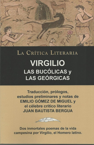 Bucolicas Y Las Georgicas,las - Virgilio Maron, Publio