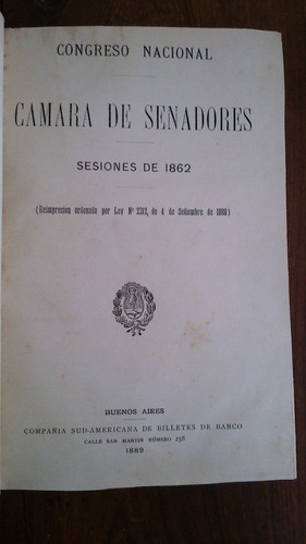 Cámara De Senadores Sesiones De 1862 Reimp 1888