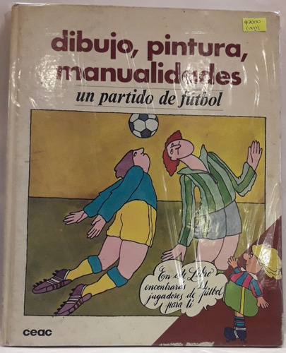 Un Partido De Futbol : Dibujo, Pintura, Manualidades - Ceac