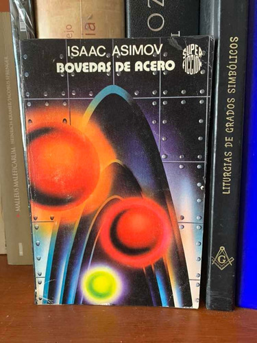 Isaac Asimov Bóvedas De Acero Super Ficción