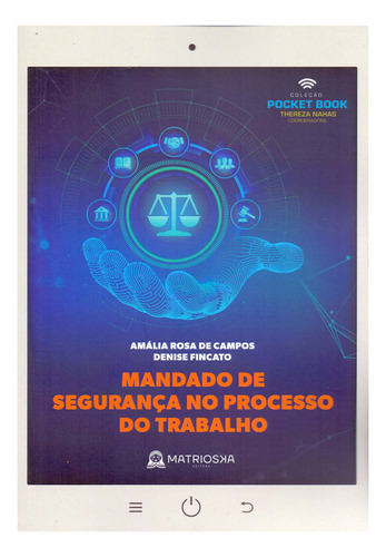 Mandado De Segurança No Processo Do Trabalho - 01ed/22, De Campos, Amalia Rosa De E Fincato, Denise. Matrioska Editora Em Português