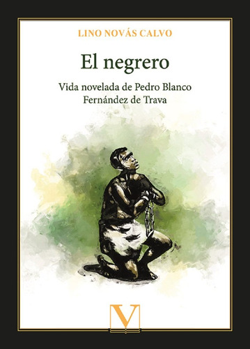 Libro El Negrero - Novã¡s Calvo, Lino